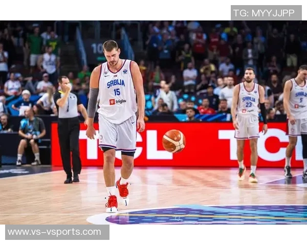 男篮世界杯热身战报:约基奇休战塞尔维亚仍胜希腊,实力背后隐藏的秘密